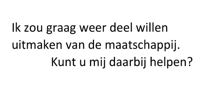 Hulp nodig bij lichamelijk herstel.